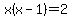 x%28x-1%29=2