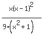 x%28x-1%29%5E2%2F%289%28x%5E2%2B1%29%29