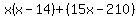 x%28x-14%29%2B%2815x-210%29