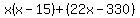 x%28x-15%29%2B%2822x-330%29