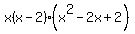 x%28x-2%29%28x%5E2-2x%2B2%29