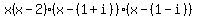 x%28x-2%29%28x-%281%2Bi%29%29%28x-%281-i%29%29