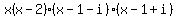 x%28x-2%29%28x-1-i%29%28x-1%2Bi%29