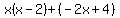 x%28x-2%29%2B%28-2x%2B4%29