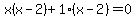 x%28x-2%29%2B1%28x-2%29=0