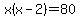 x%28x-2%29+=+80
