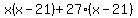 x%28x-21%29%2B27%28x-21%29