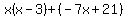 x%28x-3%29%2B%28-7x%2B21%29