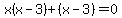 x%28x-3%29%2B%28x-3%29=0