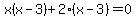 x%28x-3%29%2B2%28x+-+3%29=0