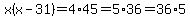 x%28x-31%29=4%2A45=5%2A36=36%2A5