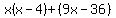 x%28x-4%29%2B%289x-36%29