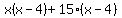 x%28x-4%29%2B15%28x-4%29