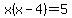 x%28x-4%29=5