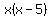 x%28x-5%29