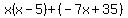 x%28x-5%29%2B%28-7x%2B35%29