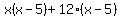 x%28x-5%29%2B12%28x-5%29