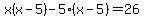 x%28x-5%29-5%28x-5%29+=+26