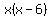 x%28x-6%29