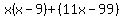 x%28x-9%29%2B%2811x-99%29