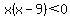 x%28x-9%29+%3C+0