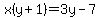 x%28y%2B1%29+=+3y-7