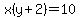 x%28y%2B2%29=10