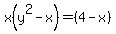 x%28y%5E2-x%29=%284-x%29