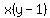 x%28y-1%29