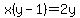x%28y-1%29=2y