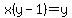 x%28y-1%29=y