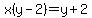 x%28y-2%29+=+y%2B2