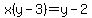 x%28y-3%29=y-2
