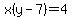 x%28y-7%29=4