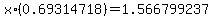 x%2A%280.69314718%29+=+1.566799237