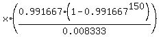x%2A%280.991667%2A%281-0.991667%5E150%29%2F0.008333%29