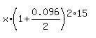 x%2A%281%2B0.096%2F2%29%5E%282%2A15%29%29
