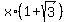 x%2A%281%2Bsqrt%283%29%29