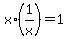 x%2A%281%2Fx%29=1