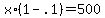 x%2A%281+-+.1%29+=+500