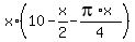 x%2A%2810-x%2F2+-+%28pi%2Ax%29%2F4%29
