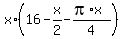 x%2A%2816-x%2F2+-+%28pi%2Ax%29%2F4%29
