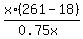 x%2A%28261-18%29%2F%280.75x%29