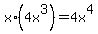 x%2A%284x%5E3%29+=+4x%5E4