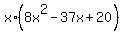 x%2A%288x%5E2+-+37x+%2B+20%29