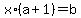 x%2A%28a+%2B+1%29+=+b