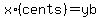 x%2A%28cents%29+=+yb