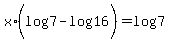 x%2A%28log%287%29+-+log%2816%29%29+=+log%287%29