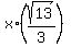x%2A%28sqrt%2813%29%2F3%29