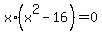 x%2A%28x%5E2+-+16%29+=+0